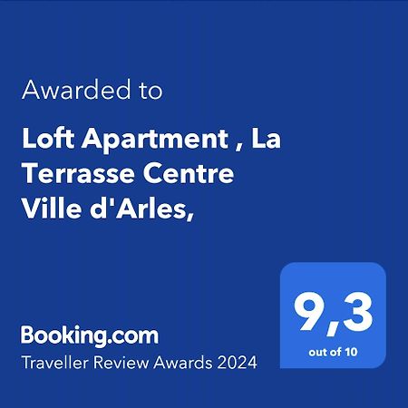 Loft Apartment , La Terrasse Centre Ville D'Arles, Bagian luar foto