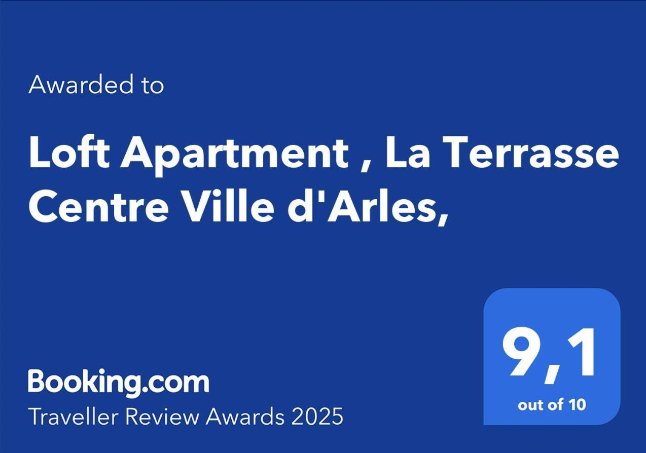Loft Apartment , La Terrasse Centre Ville D'Arles, Bagian luar foto